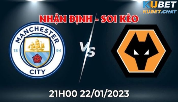 soi kèo Man City vs Wolves