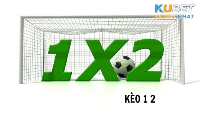 Kèo 1 2