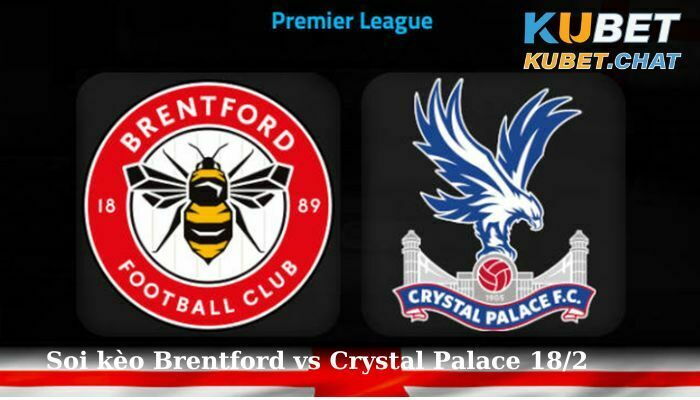 Soi kèo Brentford vs Crystal Palace 18/2