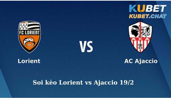 Soi kèo Lorient vs Ajaccio 19/2